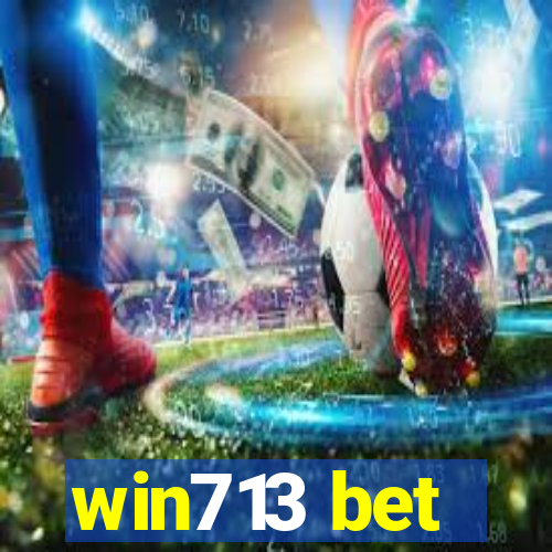 win713 bet